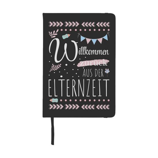 Notizbuch "Willkommen zurück aus der Elternzeit!"
