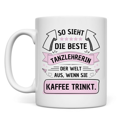 Tasse "Die beste Tanzlehrerin" (Kaffee) Rückseite