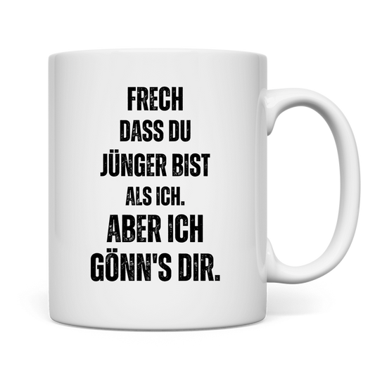 Geburtstagstasse "Ich gönn's dir"