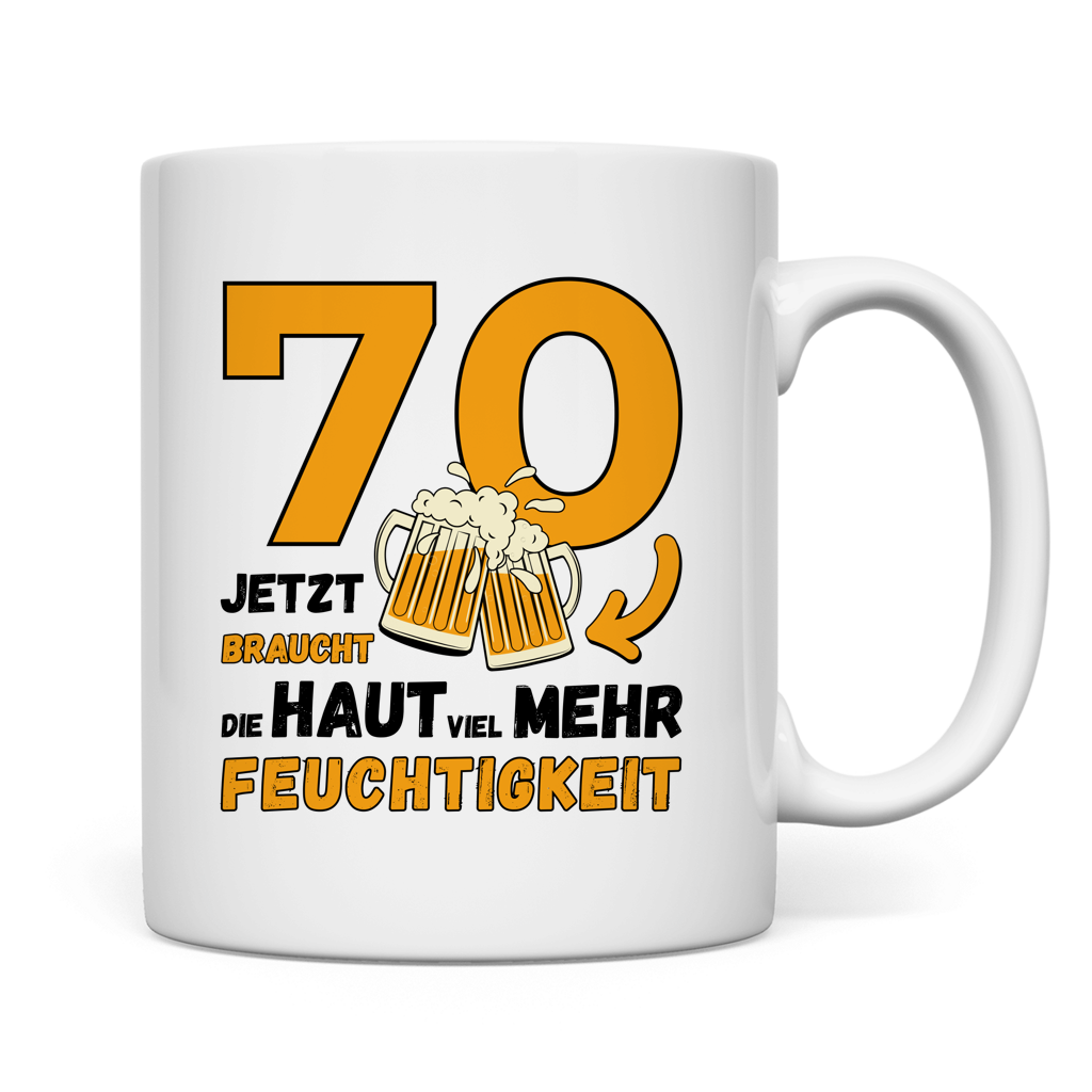 Tasse "70 - Jetzt braucht die Haut viel mehr Feuchtigkeit" weiß rückseite