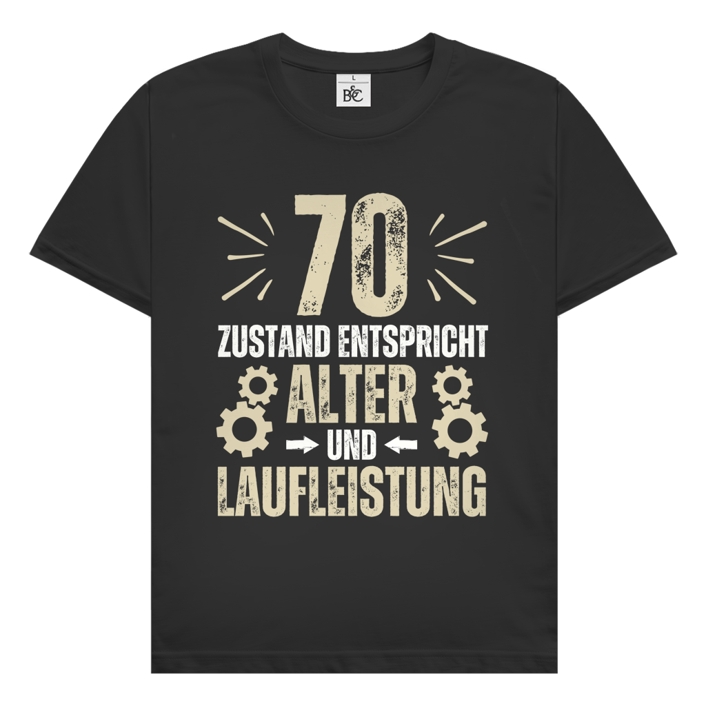 Herren T-Shirt "70 - Zustand entspricht Alter und Laufleistung" schwarz