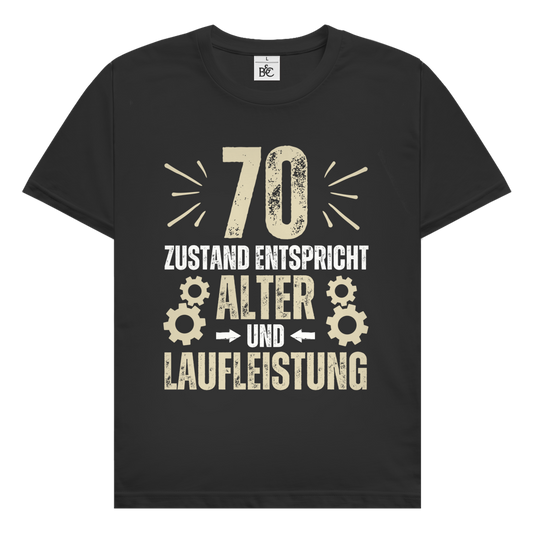Herren T-Shirt "70 - Zustand entspricht Alter und Laufleistung" schwarz