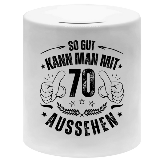 Money box "So gut kann man mit 70 aussehen" weiß
