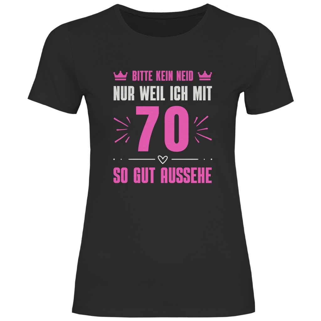 
Damen T-Shirt "Bitte kein Neid, nur weil ich mit 70" (Pinkes Motiv)
schwarz