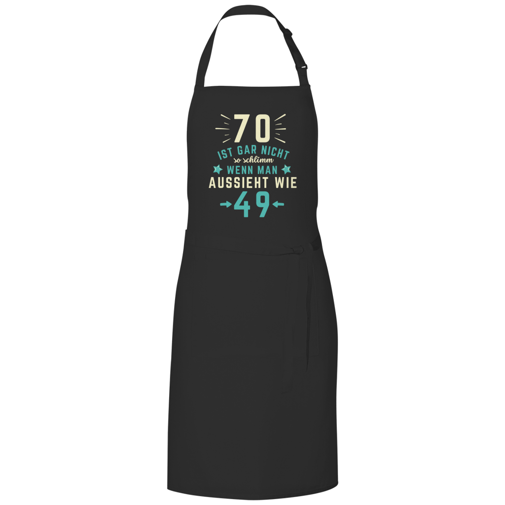 Grillschürze "70 ist gar nicht schlimm, wenn man aussieht wie 49"