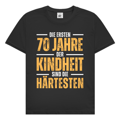 Herren T-Shirt "Die ersten 70 Jahre der Kindheit sind die härtesten"