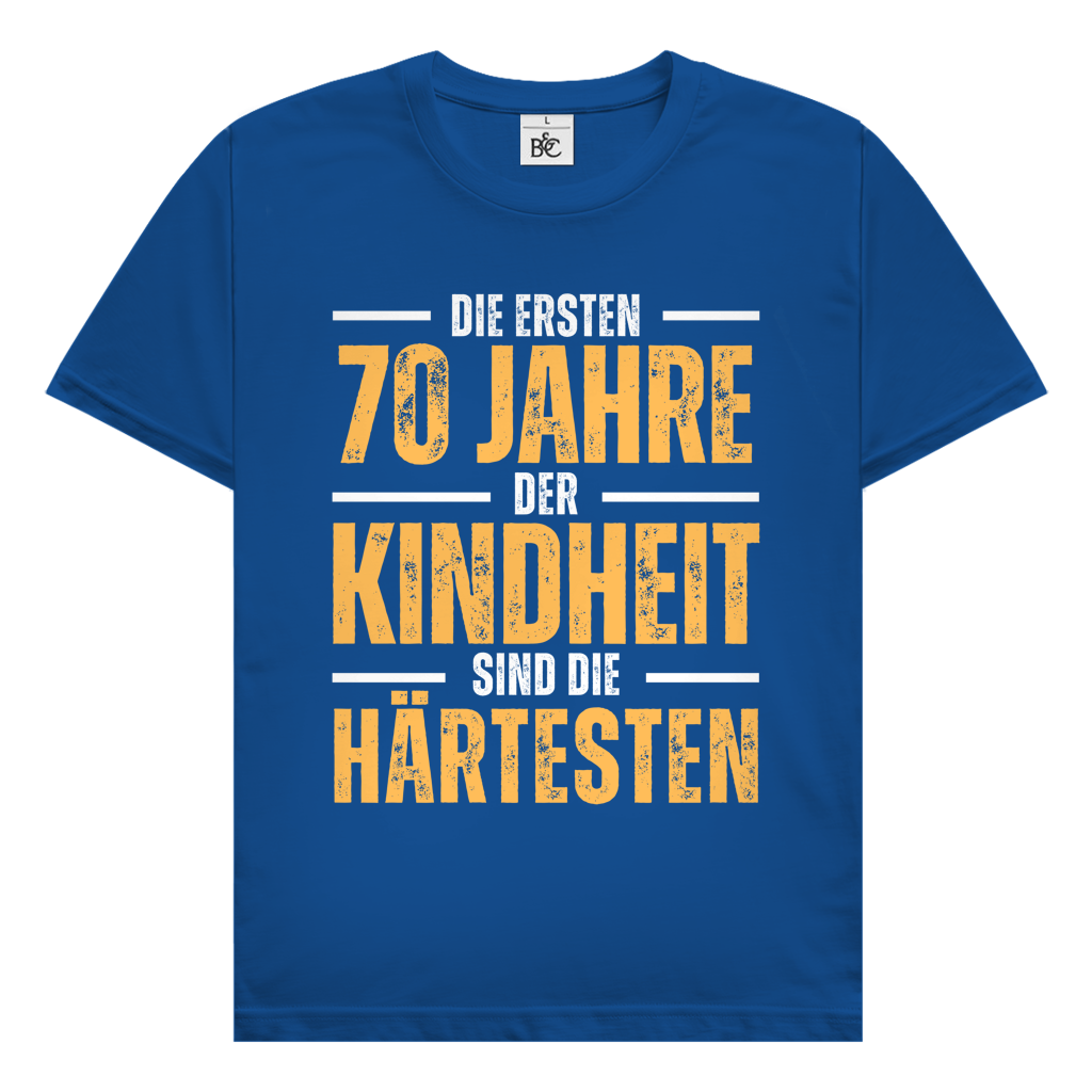 Herren T-Shirt "Die ersten 70 Jahre der Kindheit sind die härtesten"