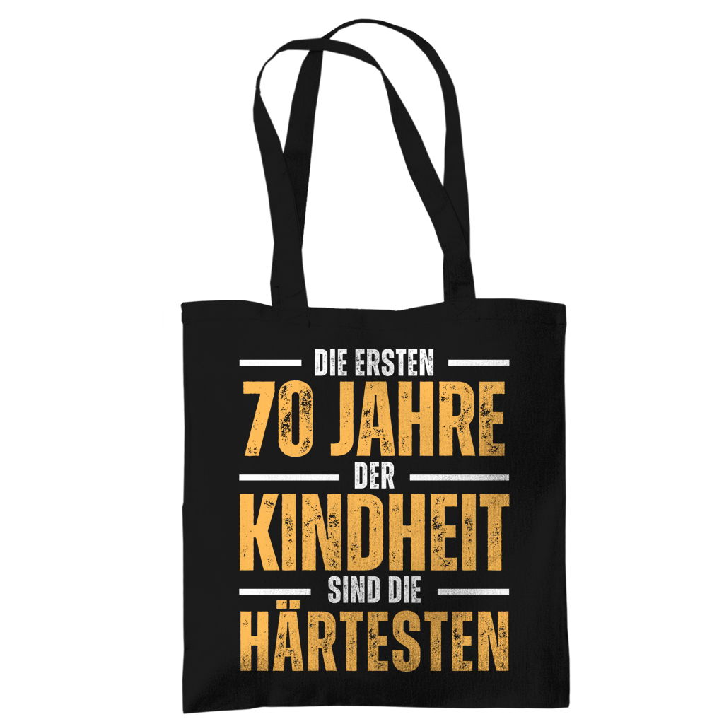 Tragetasche "Die ersten 70 Jahre der Kindheit sind die härtesten"