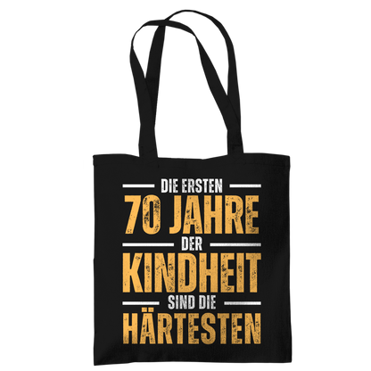 Tragetasche "Die ersten 70 Jahre der Kindheit sind die härtesten"