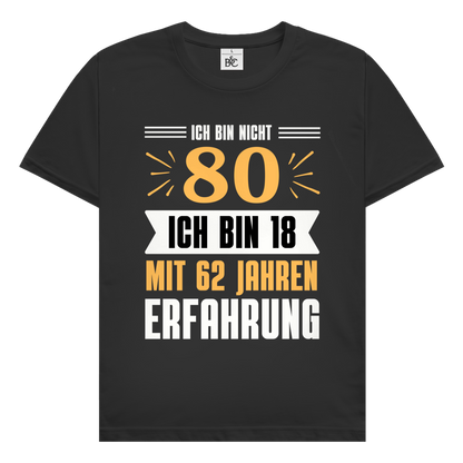 Herren T-Shirt "Ich bin nicht 80"