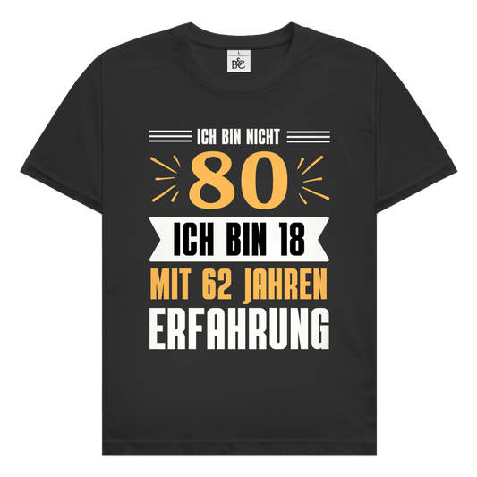 Herren T-Shirt "Ich bin nicht 80"