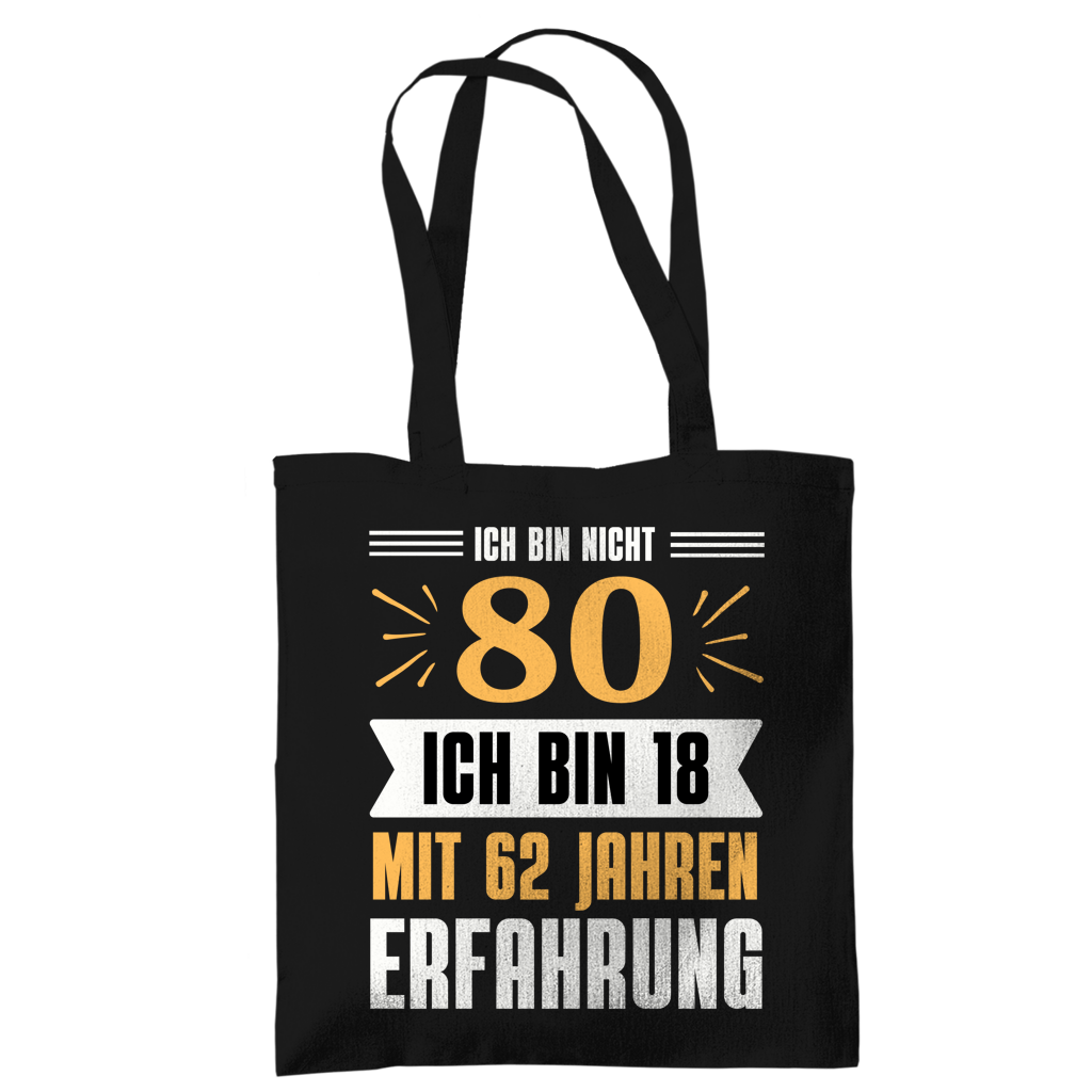 Tragetasche "Ich bin nicht 80"