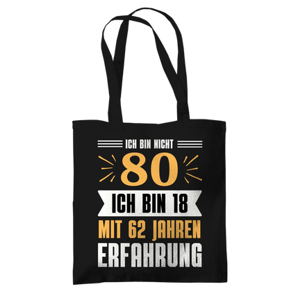 Tragetasche "Ich bin nicht 80"