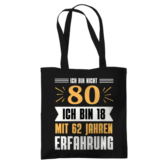 Tragetasche "Ich bin nicht 80"