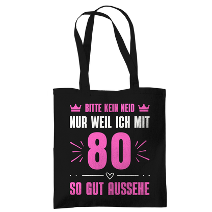 Tragetasche "Bitte kein Neid, nur weil ich mit 80" (Pinkes Motiv)