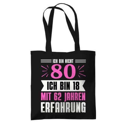 Tragetasche "Ich bin nicht 80" (Pinkes Motiv)