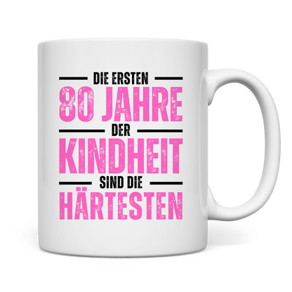 Tasse "Die ersten 80 Jahre der Kindheit"