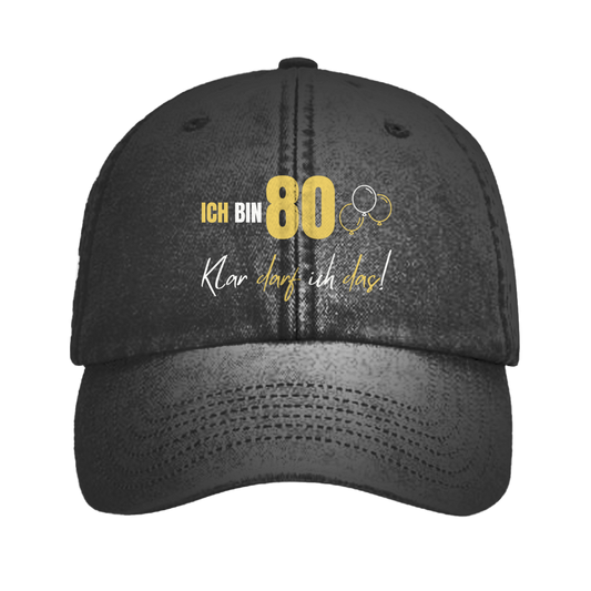 Vintage Cap "Ich bin 80 - Klar darf ich das!"