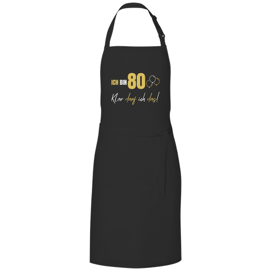 Grillschürze "Ich bin 80 - Klar darf ich das!"