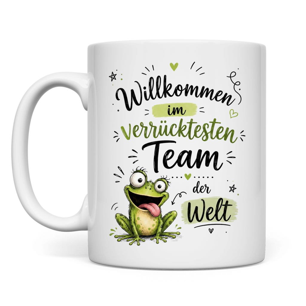 Tasse "Willkommen im verrücktesten Team" (Frosch)