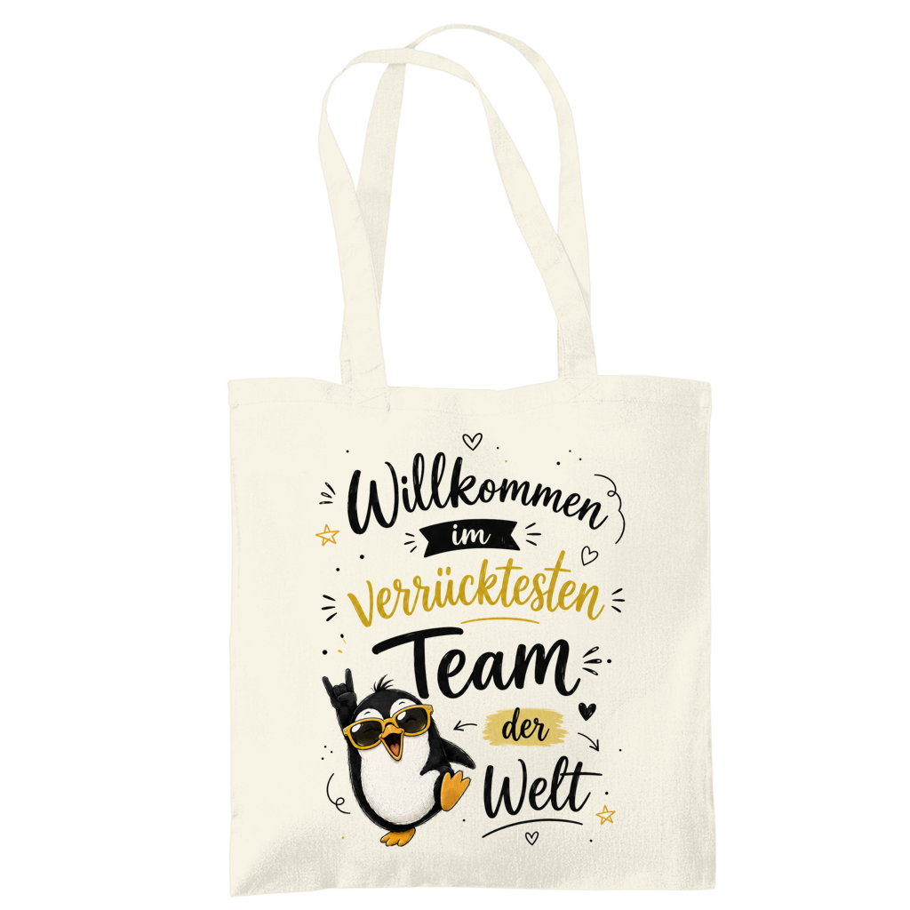 Tragetasche "Willkommen im verrücktesten Team" (Pinguin)