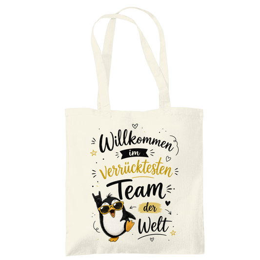 Tragetasche "Willkommen im verrücktesten Team" (Pinguin)