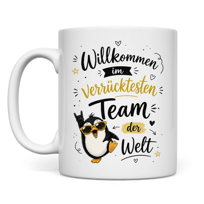 Tasse "Willkommen im verrücktesten Team" (Pinguin)