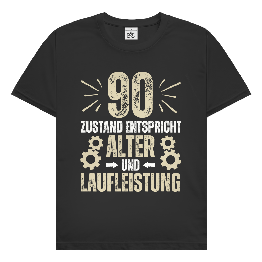 Herren T-Shirt "90 - Zustand entspricht Alter und Laufleistung"