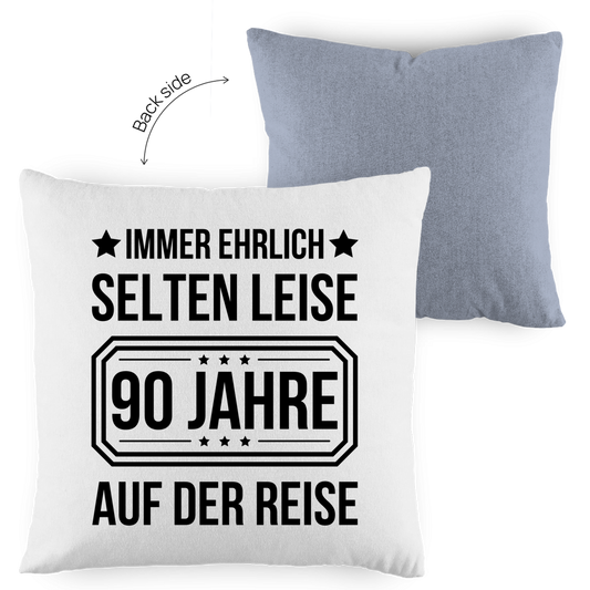 Sofakissen zweifarbig "Immer ehrlich, selten leise, 90 Jahre auf der Reise"