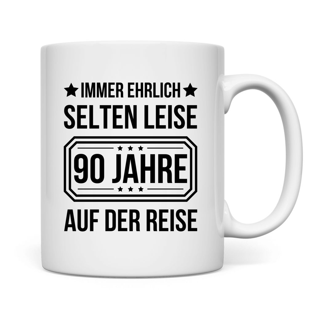 Tasse "Immer ehrlich, selten leise, 90 Jahre auf der Reise"