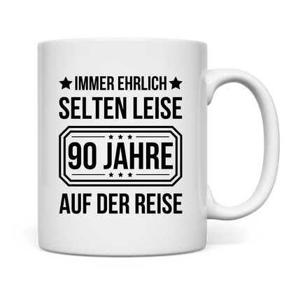 Tasse "Immer ehrlich, selten leise, 90 Jahre auf der Reise"