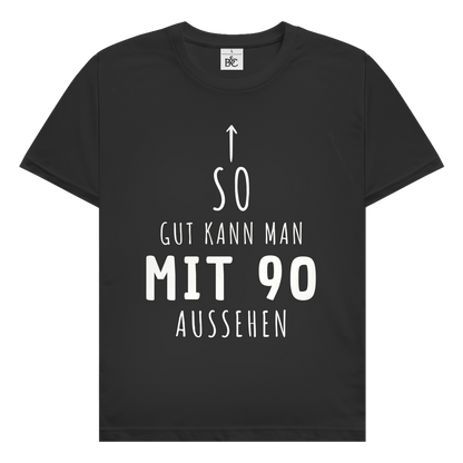 Herren T-Shirt "So gut kann man mit 90 Jahren aussehen"