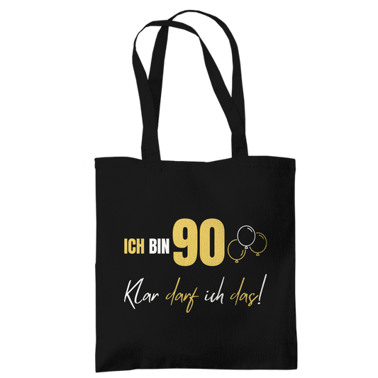 Tragetasche "Ich bin 90 - Klar darf ich das!"