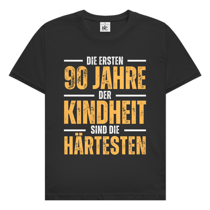 Herren T-Shirt "Die ersten 90 Jahre der Kindheit sind die härtesten"