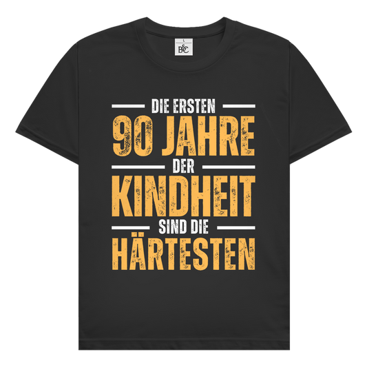 Herren T-Shirt "Die ersten 90 Jahre der Kindheit sind die härtesten" schwarz