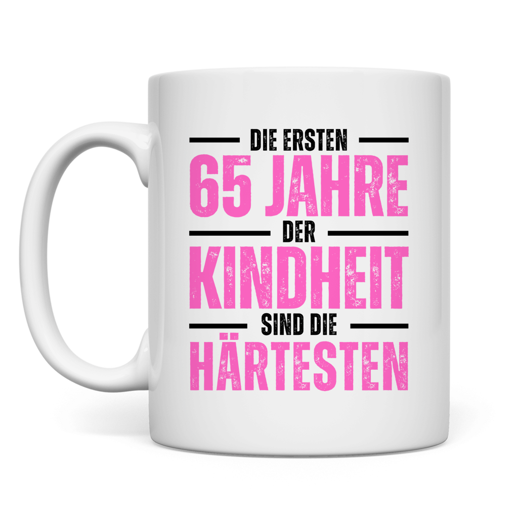 Tasse "Die ersten 65 Jahre der Kindheit"