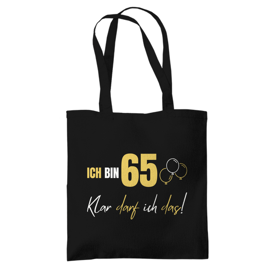 Tragetasche "Ich bin 65 - Klar darf ich das!"