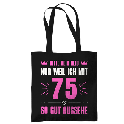 Tragetasche "Bitte kein Neid, nur weil ich mit 75" (Pinkes Motiv)