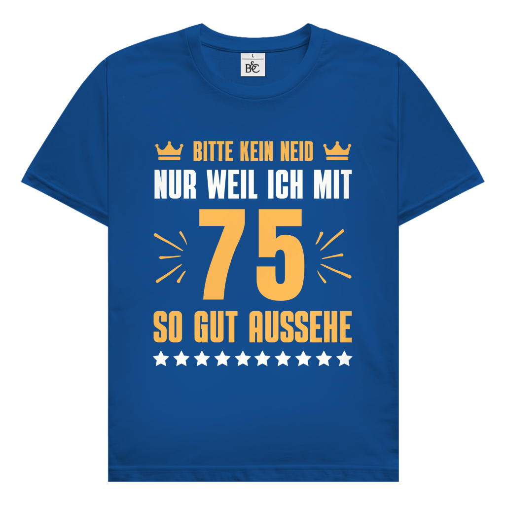 Herren T-Shirt "Bitte kein Neid, nur weil ich mit 75" (Orangenes Motiv)