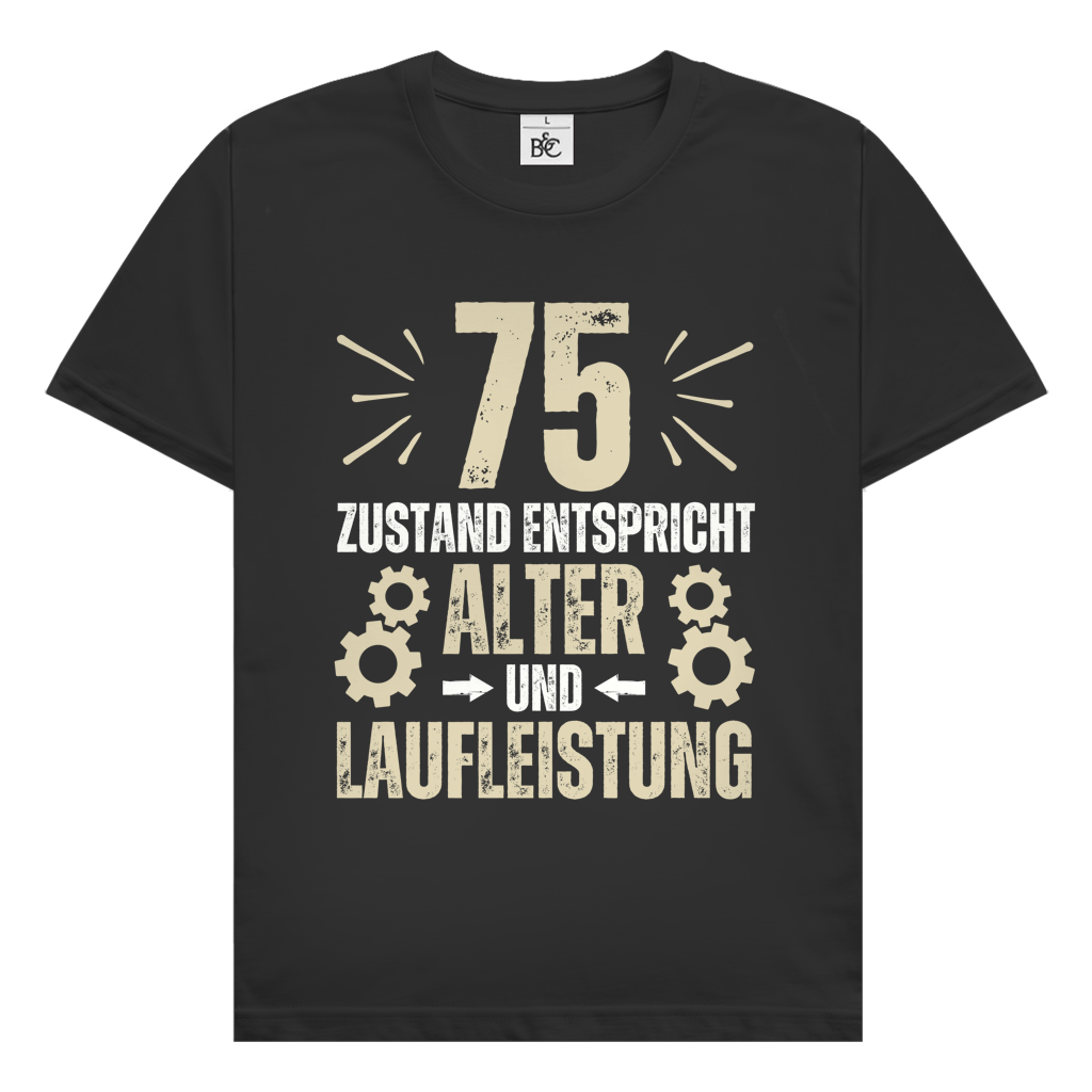 Herren T-Shirt "75 - Zustand entspricht Alter und Laufleistung"
