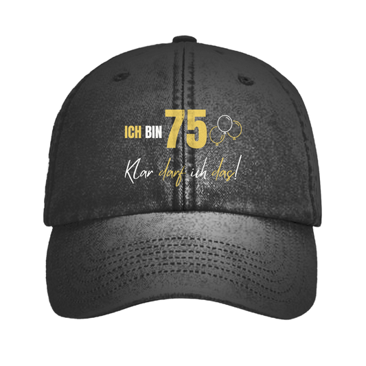 Vintage Cap "Ich bin 75 - Klar darf ich das!"
