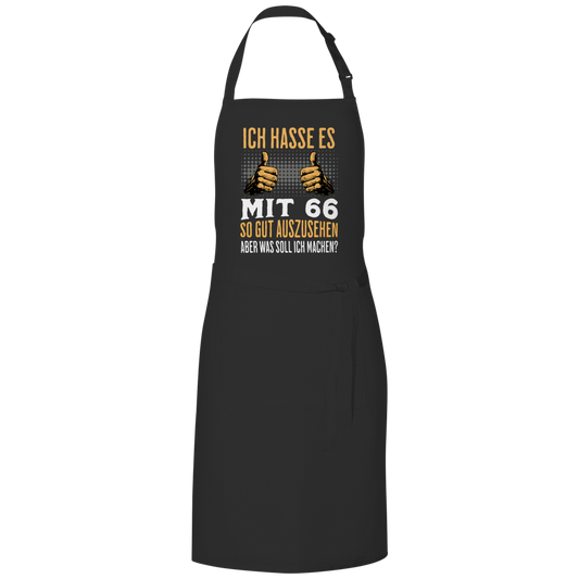 Grillschürze "Ich hasse es mit 66 so gut auszusehen, aber was soll ich machen?"
