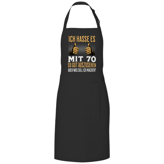 Grillschürze "Ich hasse es mit 70 so gut auszusehen"