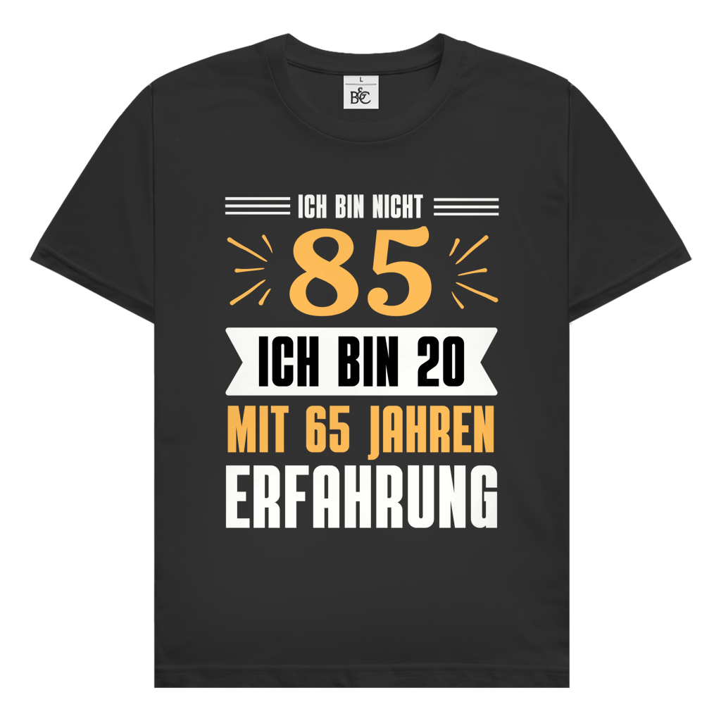Herren T-Shirt "Ich bin nicht 85"