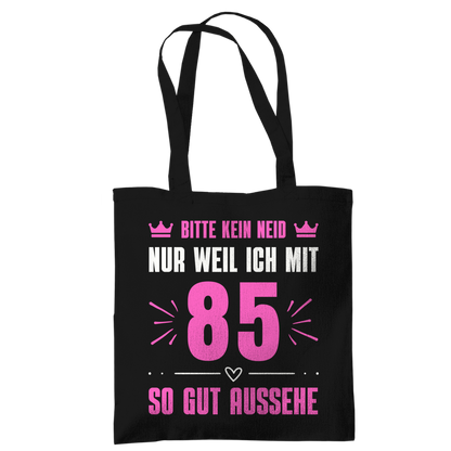 Tragetasche "Bitte kein Neid, nur weil ich mit 85" (Pinkes Motiv)