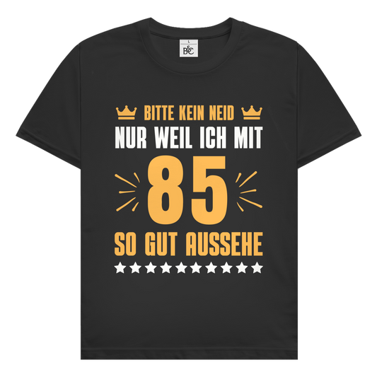 Herren T-Shirt "Bitte kein Neid, nur weil ich mit 85" (Orangenes Motiv)