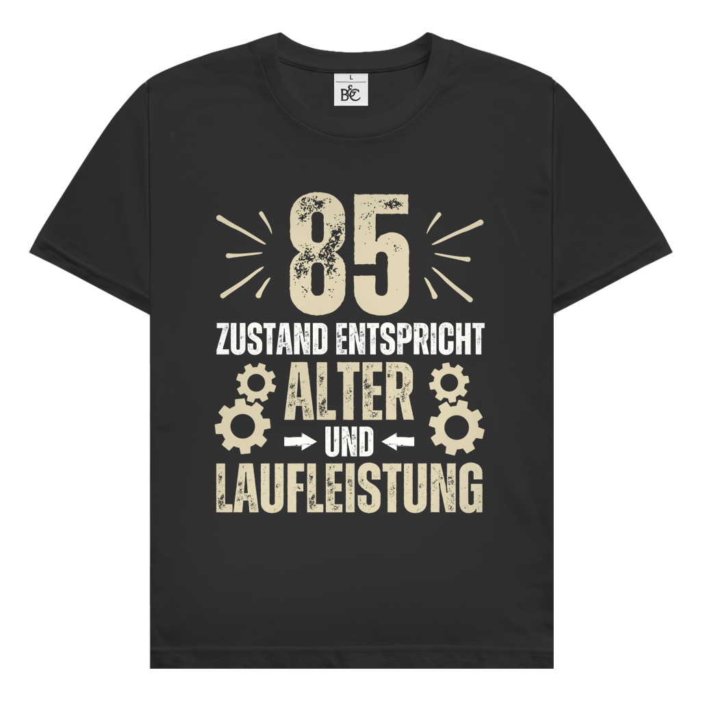 Herren T-Shirt "85 - Zustand entspricht Alter und Laufleistung"