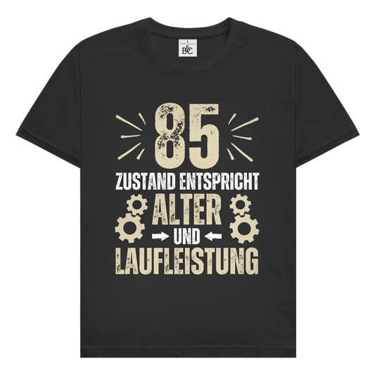 Herren T-Shirt "85 - Zustand entspricht Alter und Laufleistung"