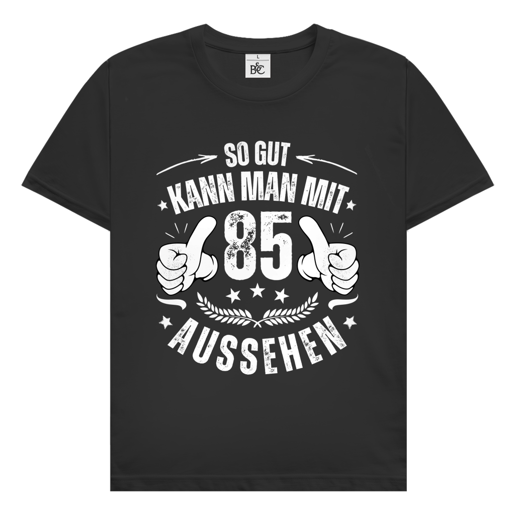 Herren T-Shirt "So gut kann man mit 85 aussehen" (Daumen-Motiv)