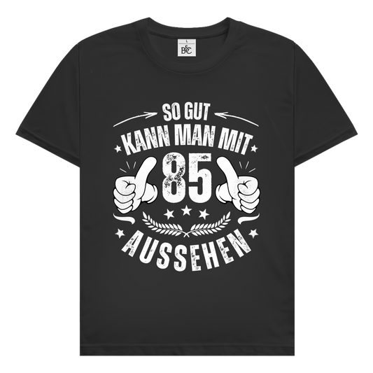 Herren T-Shirt "So gut kann man mit 85 aussehen" (Daumen-Motiv)